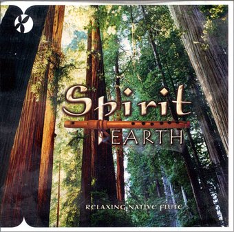 Spirit Earth: Relaxing Native Flute