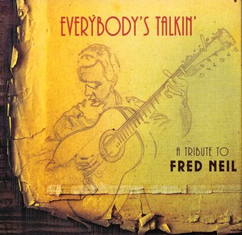 Everybody's Talkin: A Tribute to Fred Neil
