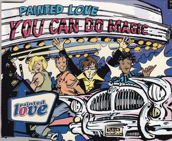 Painted Love-You Can Do Magic 
