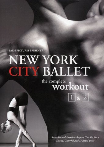 New York City Ballet - The Complete Workout 1 & 2