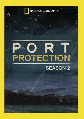 National Geographic - Port Protection - Season 2