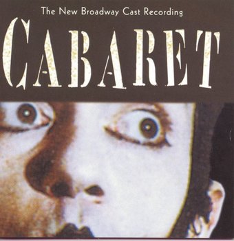 Cabaret: The New Broadway Cast Recording (1998