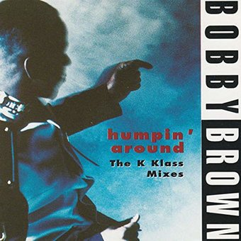 Bobby Brown-Humpin' Around 