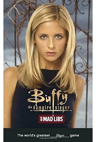 Buffy the Vampire Slayer Adult Mad Libs