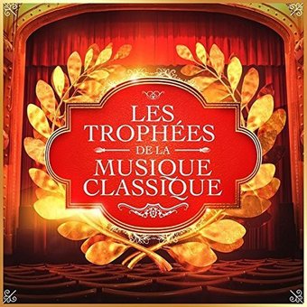 Les Trophees de la Music Classique (Classical