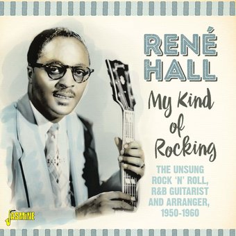 My Kind of Rocking: The Unsung Rock 'n' Roll, R&B