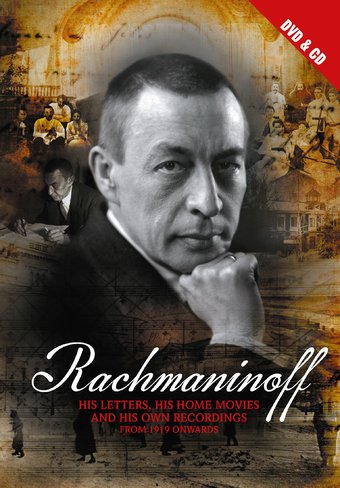 Rachmaninoff: His Letters, His Home Movies and