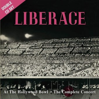 At the Hollywood Bowl: The Complete Concert (2-CD)