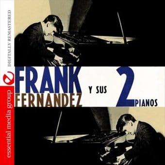 Frank Fernandez y Sus 2 Pianos