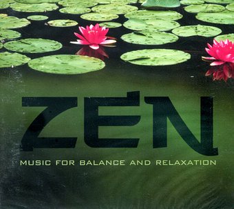 Zen: Music For Balance and Relaxation (2-CD)