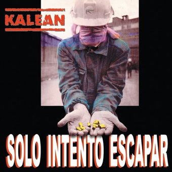 Kalean-Solo Intento Escapar