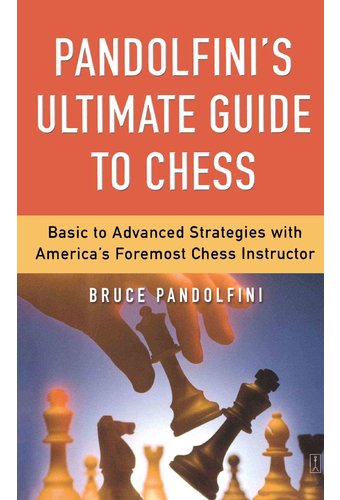 Chess: Pandolfini's Ultimate Guide to Chess