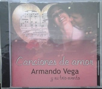Armando Vega Y Su Trio Evento: Canciones De Amor