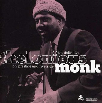 The Definitive Thelonious Monk on Prestige and