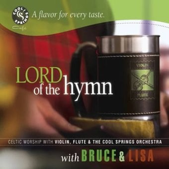 Bruce & Lisa: Lord Of The Hymn