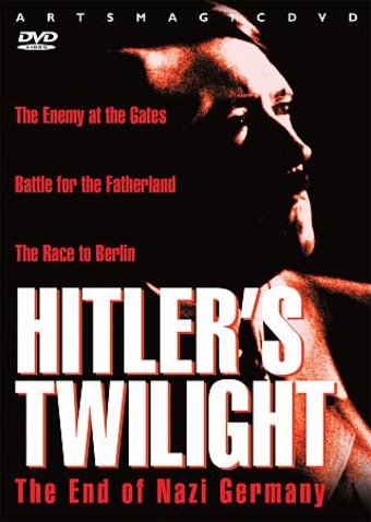 WWII - Hitler's Twilight: End of Nazi Germany