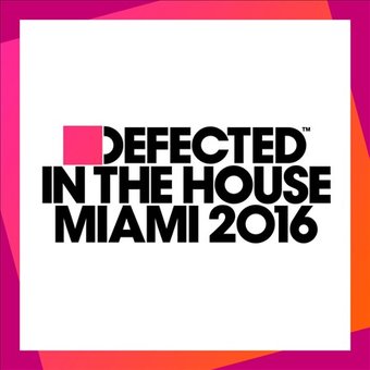 Defected in the House: Miami 2016 (3-CD)