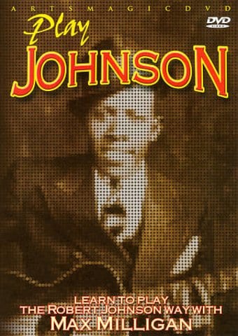 Guitar - Learn to Play the Robert Johnson Way