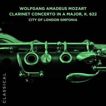 Wolfgang Amadeus Mozart: Clarinet Con Major K. 622