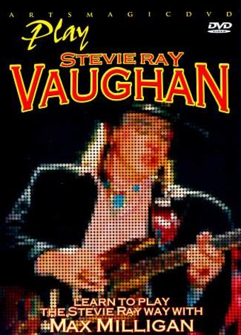 Guitar - Learn to Play the Stevie Ray Vaughan Way
