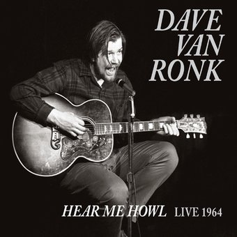 Hear Me Howl: Live 1964 (2-CD)