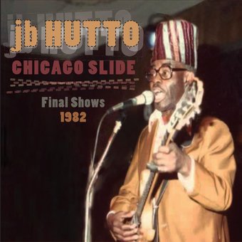 Chicago Slide: Final Shows 1982 (2-CD)