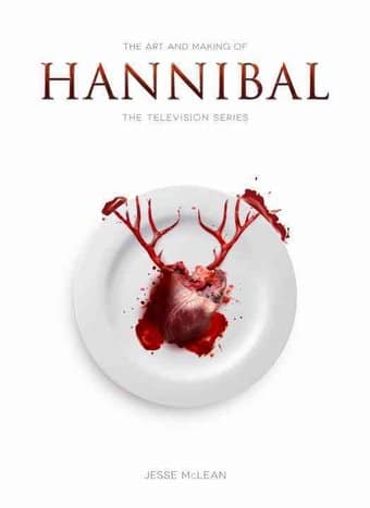 Hannibal - The Art and Making of Hannibal: The