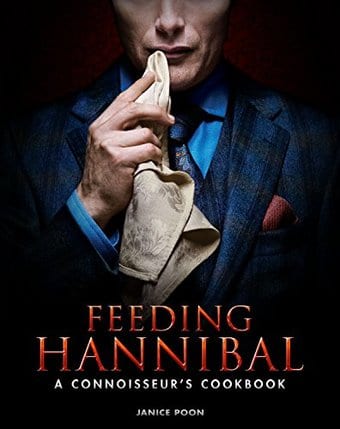Hannibal - Feeding Hannibal: A Connoisseur's