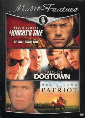 A Knight's Tale / Lords of Dogtown / The Patriot
