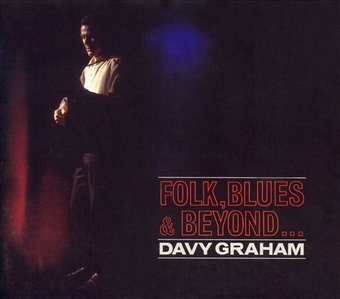 Folk, Blues & Beyond... [Bonus Tracks]