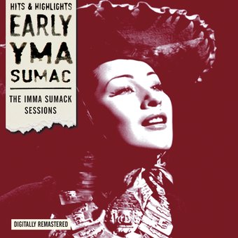 Early Yma Sumac: The Imma Sumack Sessions