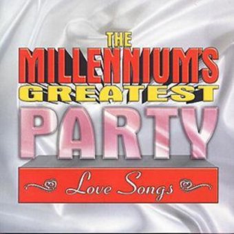 Millennium's Greatest Party Love Songs