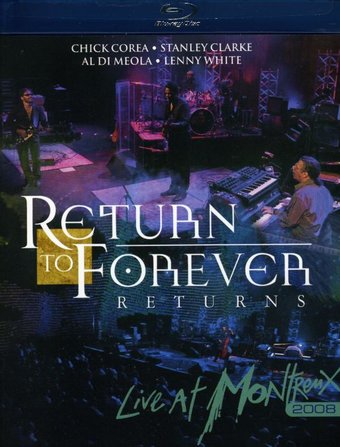 Return To Forever Returns - Live At Montreux 2008