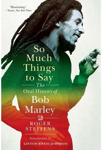 Bob Marley - So Much Things to Say: The Oral