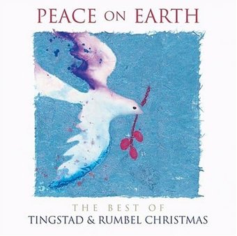 Peace on Earth: The Best of Tingstad & Rumbel