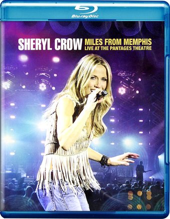 Sheryl Crow - Miles from Memphis: Live at the