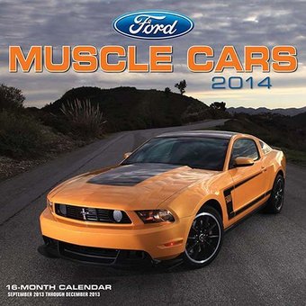 Ford - Muscle Cars - 2014 Calendar Ford - Muscle Cars - 2014 Calendar