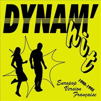 Dynam'hit: Europop Version Francaise [1990-1995]