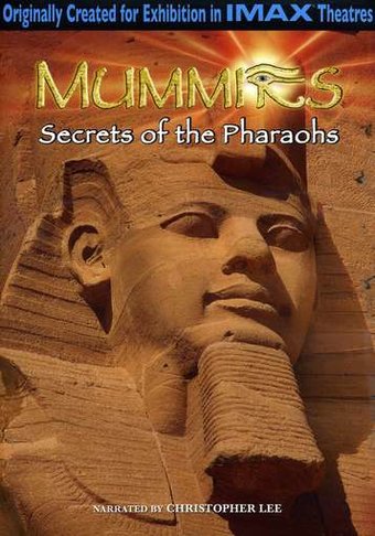 Mummies: Secrets of the Pharaohs