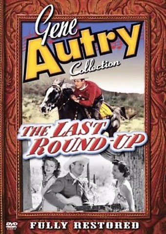 Gene Autry Collection - The Last Round-Up