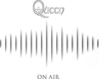 Queen on Air: The Complete BBC Radio Sessions
