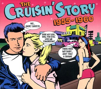 The Cruisin' Story 1955-1960: 75 Original