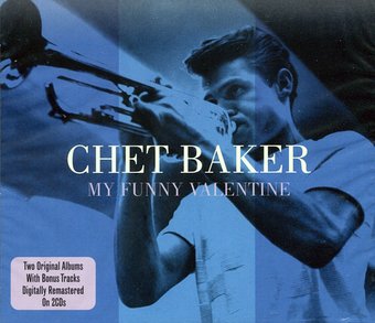 My Funny Valentine: Two Original Albums (Chet