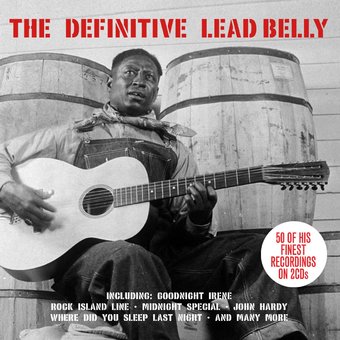 The Definitive Lead Belly: 50 of His Finest