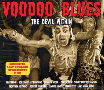 Voodoo Blues: 36 Downright Evil & Nasty Blues
