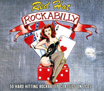 Red Hot Rockabilly: 50 Hard Hitting Rockabilly