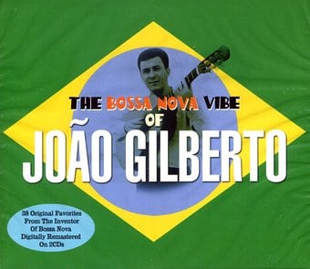 The Bossa Nova Vibe: 38 Original Favorites (2-CD)