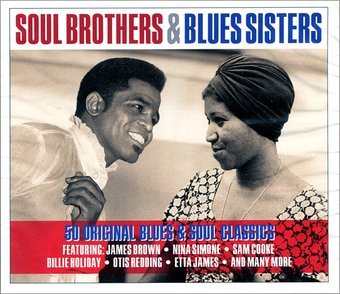 Soul Brothers & Blues Sisters: 50 Original Blues