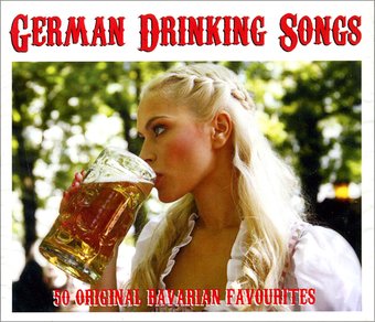 German Drinking Songs: 50 Original Bavarian
