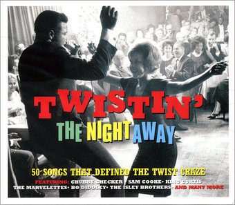 Twistin' the Night Away: 50 Songs that Defined